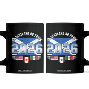 No Scotland No Party 2026 North American Football Tournament Coffee Mug Game Day Soccer Fans