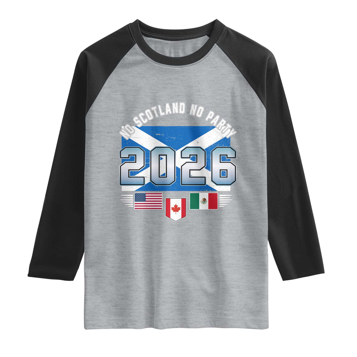 No Scotland No Party 2026 North American Football Tournament Raglan Shirt Game Day Soccer Fans
