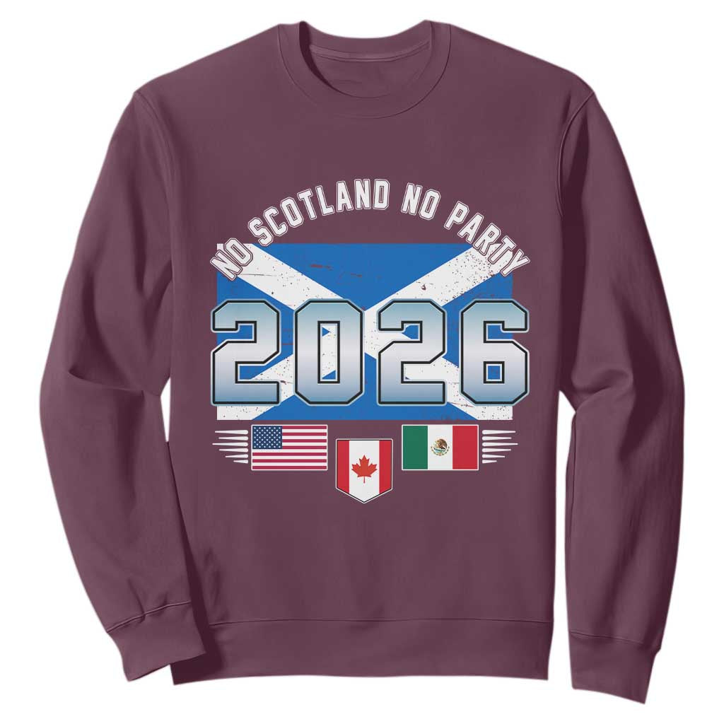 No Scotland No Party 2026 North American Football Tournament Sweatshirt Game Day Soccer Fans
