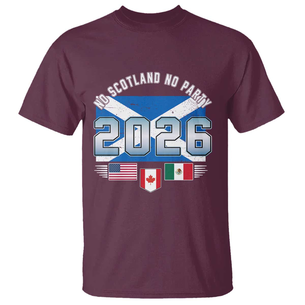 No Scotland No Party 2026 North American Football Tournament T Shirt Game Day Soccer Fans