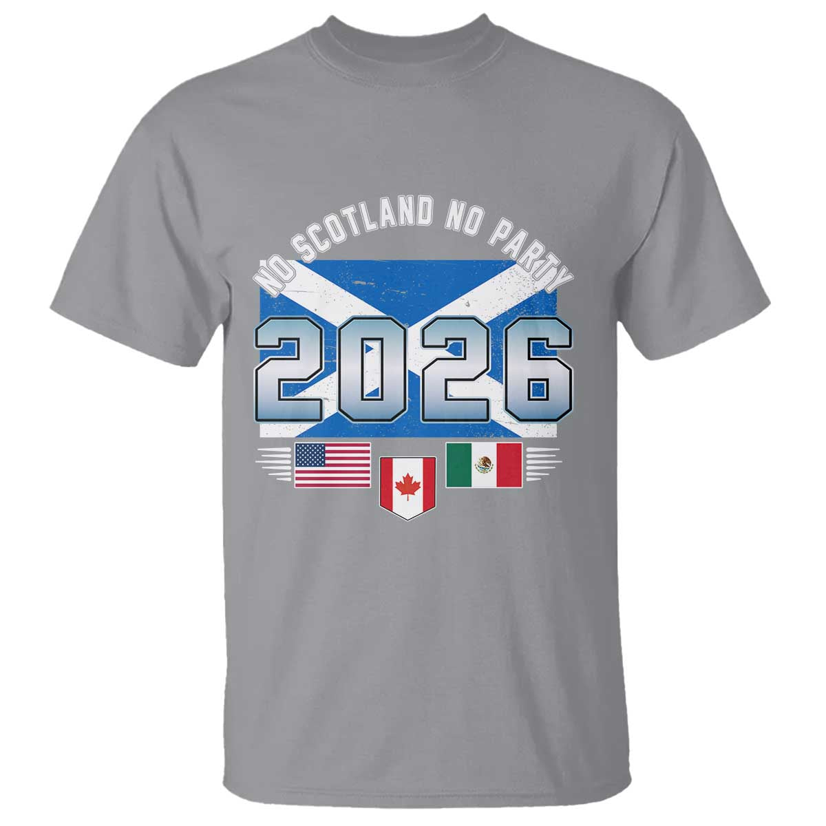 No Scotland No Party 2026 North American Football Tournament T Shirt Game Day Soccer Fans