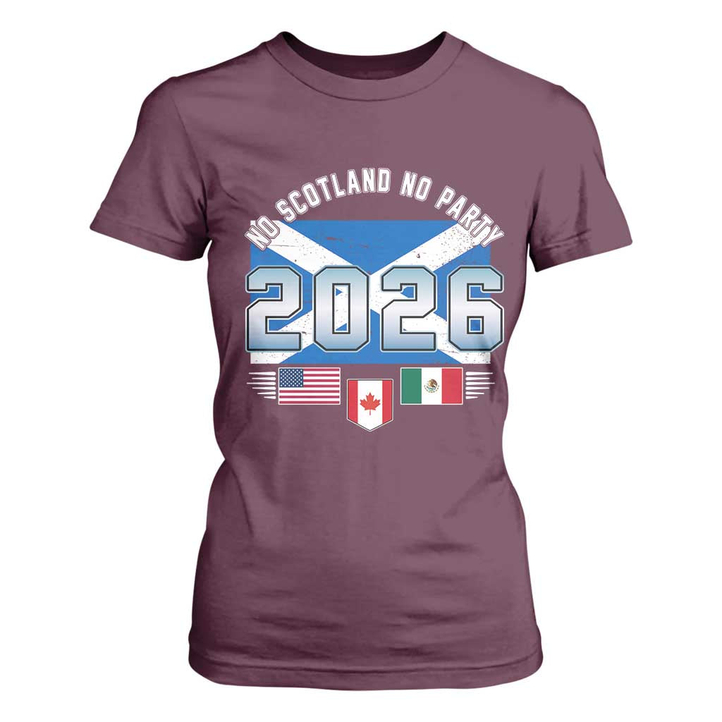 No Scotland No Party 2026 North American Football Tournament T Shirt For Women Game Day Soccer Fans