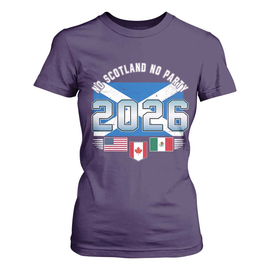 No Scotland No Party 2026 North American Football Tournament T Shirt For Women Game Day Soccer Fans