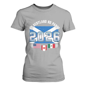 No Scotland No Party 2026 North American Football Tournament T Shirt For Women Game Day Soccer Fans