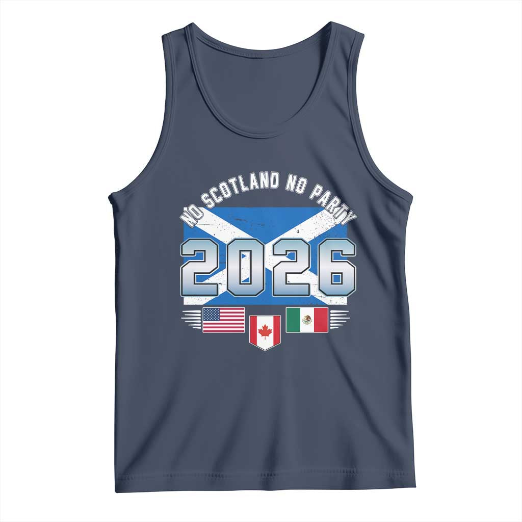 No Scotland No Party 2026 North American Football Tournament Tank Top Game Day Soccer Fans