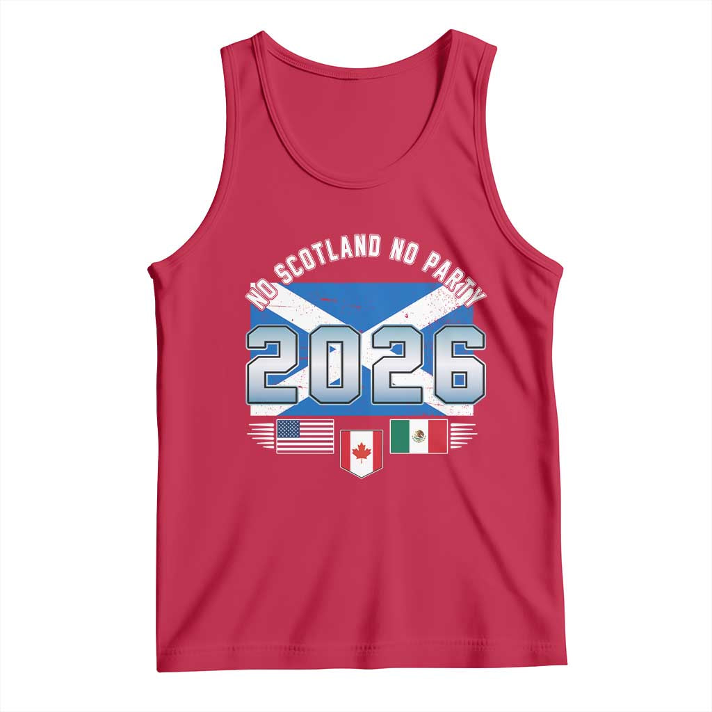 No Scotland No Party 2026 North American Football Tournament Tank Top Game Day Soccer Fans