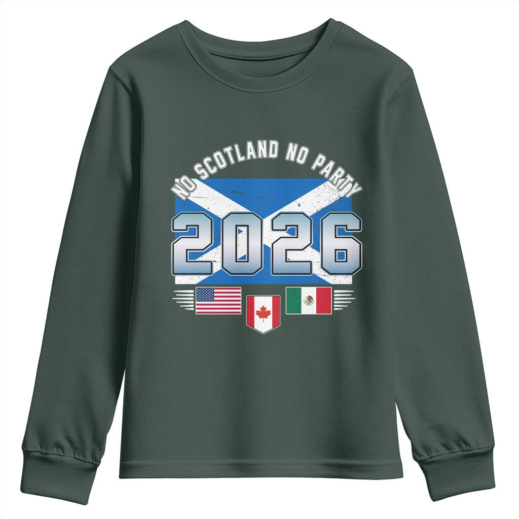 No Scotland No Party 2026 North American Football Tournament Youth Sweatshirt Game Day Soccer Fans
