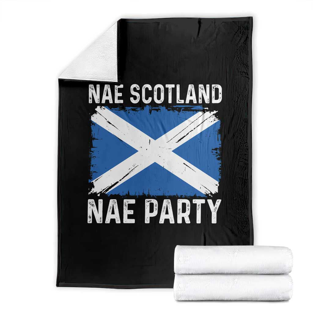 Nae Scotland Nae Party Saltire Flag Throw Blanket Vintage Scottish Accent Soccer Fans Football Tournament