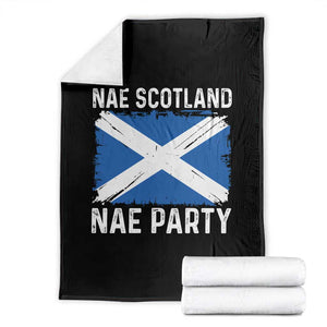 Nae Scotland Nae Party Saltire Flag Throw Blanket Vintage Scottish Accent Soccer Fans Football Tournament