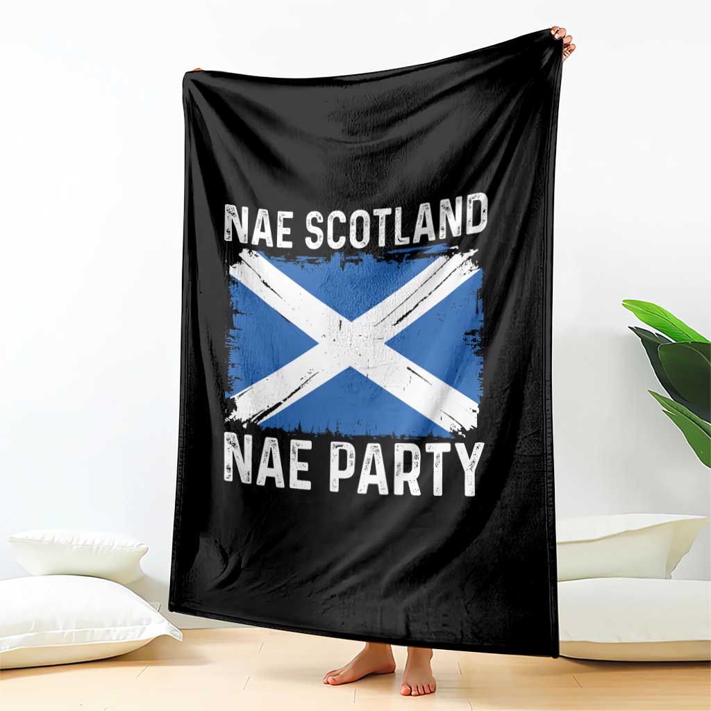 Nae Scotland Nae Party Saltire Flag Throw Blanket Vintage Scottish Accent Soccer Fans Football Tournament