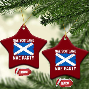 Nae Scotland Nae Party Saltire Flag Ceramic Ornament Vintage Scottish Accent Soccer Fans Football Tournament