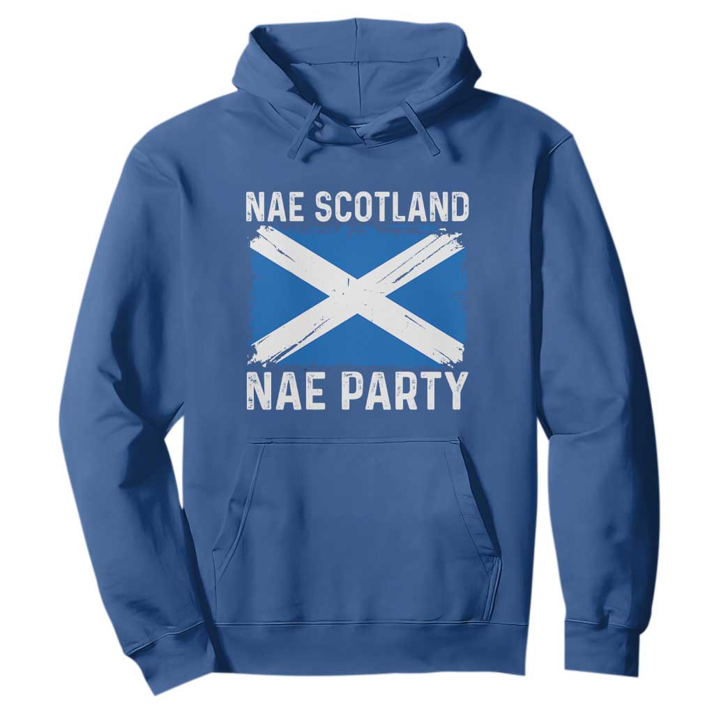 Nae Scotland Nae Party Saltire Flag Hoodie Vintage Scottish Accent Soccer Fans Football Tournament