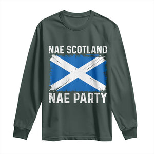 Nae Scotland Nae Party Saltire Flag Long Sleeve Shirt Vintage Scottish Accent Soccer Fans Football Tournament