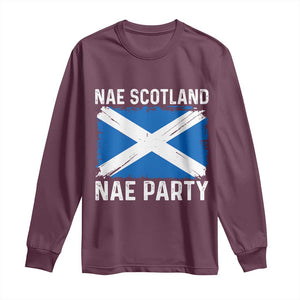 Nae Scotland Nae Party Saltire Flag Long Sleeve Shirt Vintage Scottish Accent Soccer Fans Football Tournament