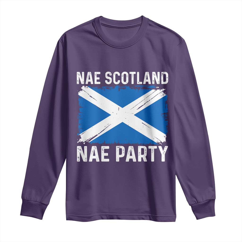 Nae Scotland Nae Party Saltire Flag Long Sleeve Shirt Vintage Scottish Accent Soccer Fans Football Tournament