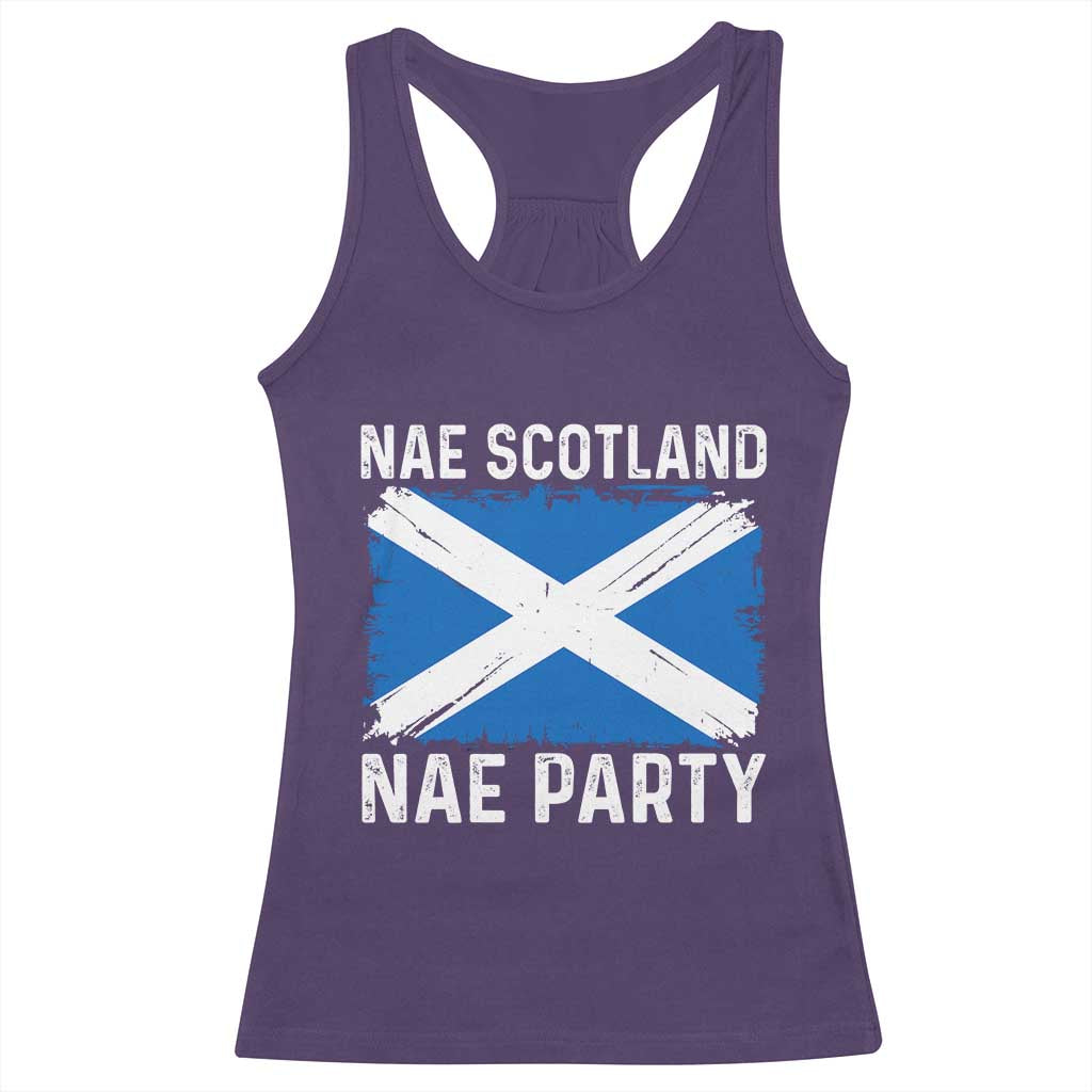 Nae Scotland Nae Party Saltire Flag Racerback Tank Top Vintage Scottish Accent Soccer Fans Football Tournament