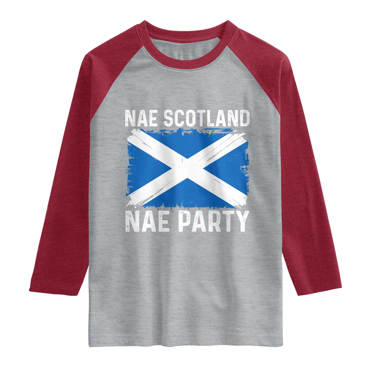 Nae Scotland Nae Party Saltire Flag Raglan Shirt Vintage Scottish Accent Soccer Fans Football Tournament