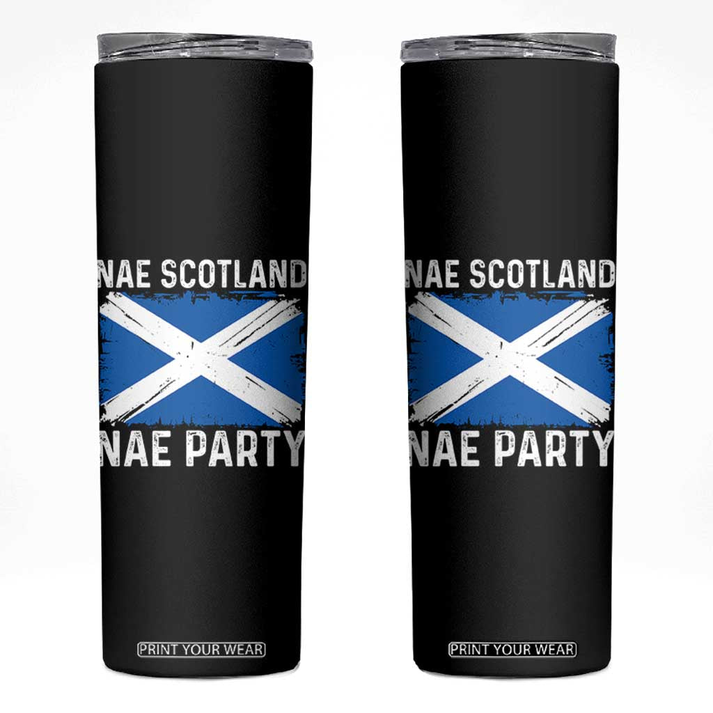 Nae Scotland Nae Party Saltire Flag Skinny Tumbler Vintage Scottish Accent Soccer Fans Football Tournament