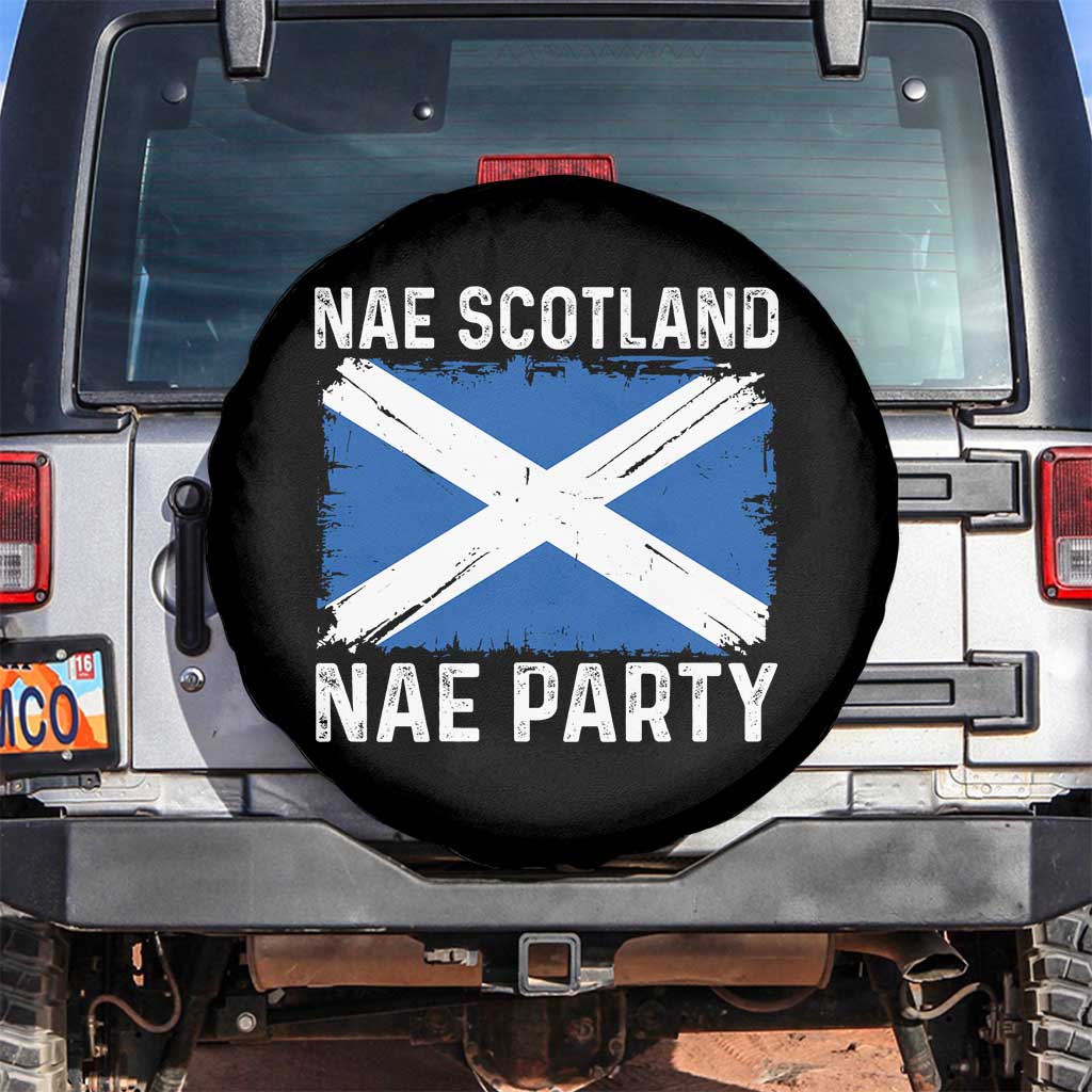 Nae Scotland Nae Party Saltire Flag Spare Tire Cover Vintage Scottish Accent Soccer Fans Football Tournament