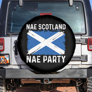 Nae Scotland Nae Party Saltire Flag Spare Tire Cover Vintage Scottish Accent Soccer Fans Football Tournament