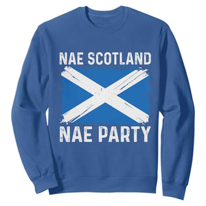 Nae Scotland Nae Party Saltire Flag Sweatshirt Vintage Scottish Accent Soccer Fans Football Tournament
