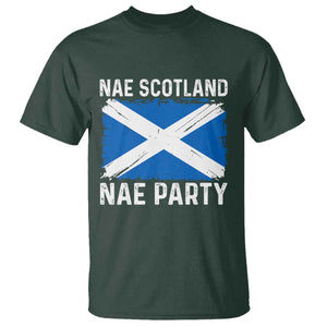 Nae Scotland Nae Party Saltire Flag T Shirt Vintage Scottish Accent Soccer Fans Football Tournament