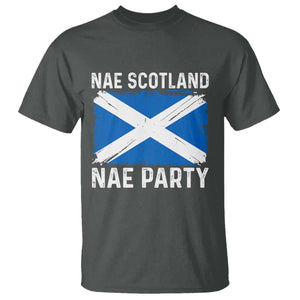 Nae Scotland Nae Party Saltire Flag T Shirt Vintage Scottish Accent Soccer Fans Football Tournament
