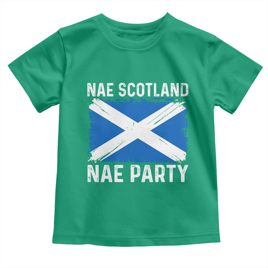 Nae Scotland Nae Party Saltire Flag Toddler T Shirt Vintage Scottish Accent Soccer Fans Football Tournament