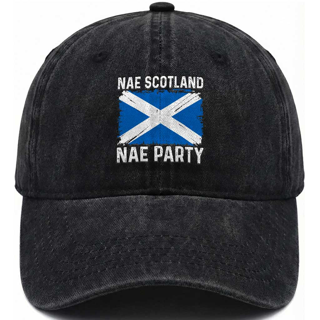 Nae Scotland Nae Party Saltire Flag Washed Cotton Baseball Cap Vintage Scottish Accent Soccer Fans Football Tournament
