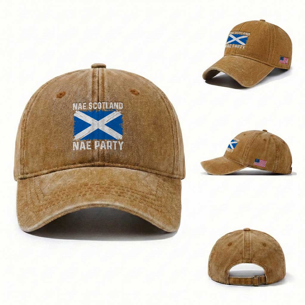 Nae Scotland Nae Party Saltire Flag Washed Cotton Baseball Cap Vintage Scottish Accent Soccer Fans Football Tournament