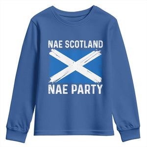Nae Scotland Nae Party Saltire Flag Youth Sweatshirt Vintage Scottish Accent Soccer Fans Football Tournament