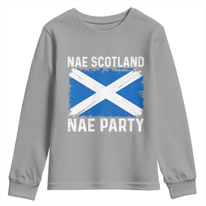 Nae Scotland Nae Party Saltire Flag Youth Sweatshirt Vintage Scottish Accent Soccer Fans Football Tournament