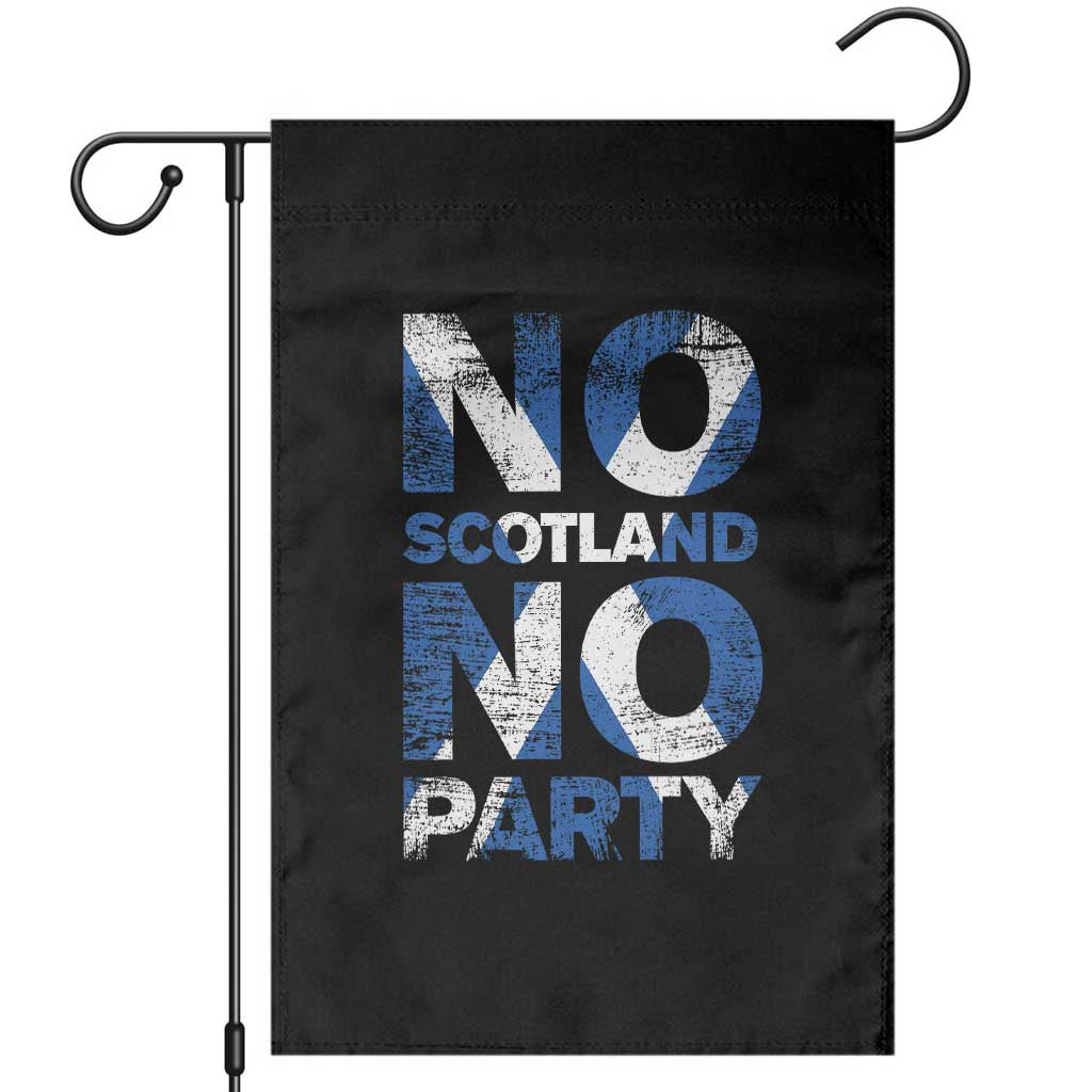 No Scotland No Party Saltire Flag Garden Flag Football Fans Soccer Tournament Sports Lover