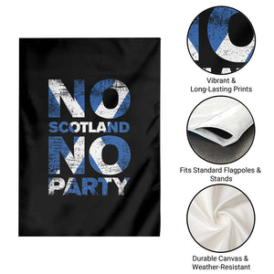 No Scotland No Party Saltire Flag Garden Flag Football Fans Soccer Tournament Sports Lover