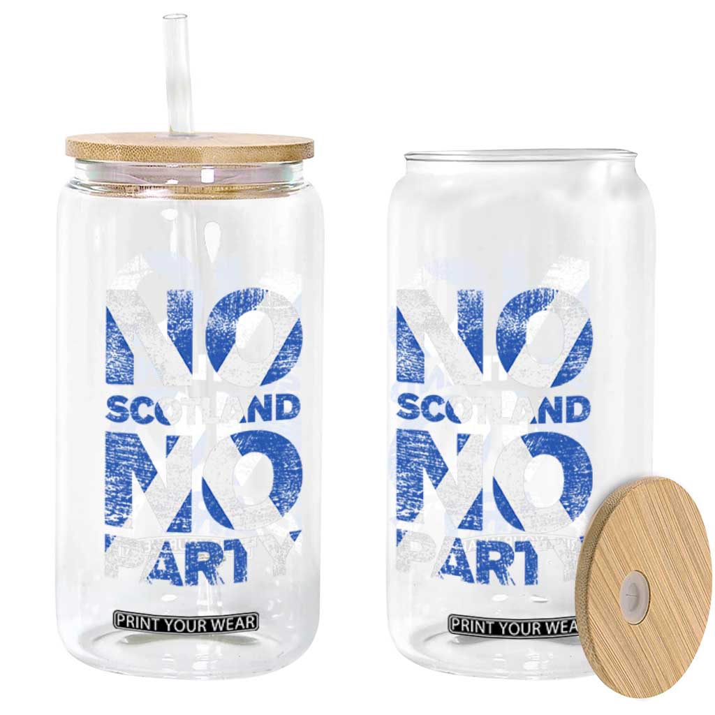 No Scotland No Party Saltire Flag Glass Can Football Fans Soccer Tournament Sports Lover