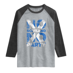 No Scotland No Party Saltire Flag Raglan Shirt Football Fans Soccer Tournament Sports Lover
