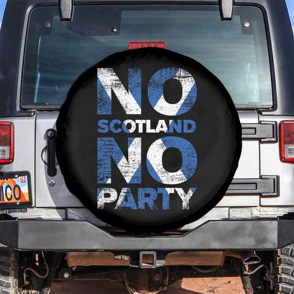 No Scotland No Party Saltire Flag Spare Tire Cover Football Fans Soccer Tournament Sports Lover TS02 No hole Black Print Your Wear