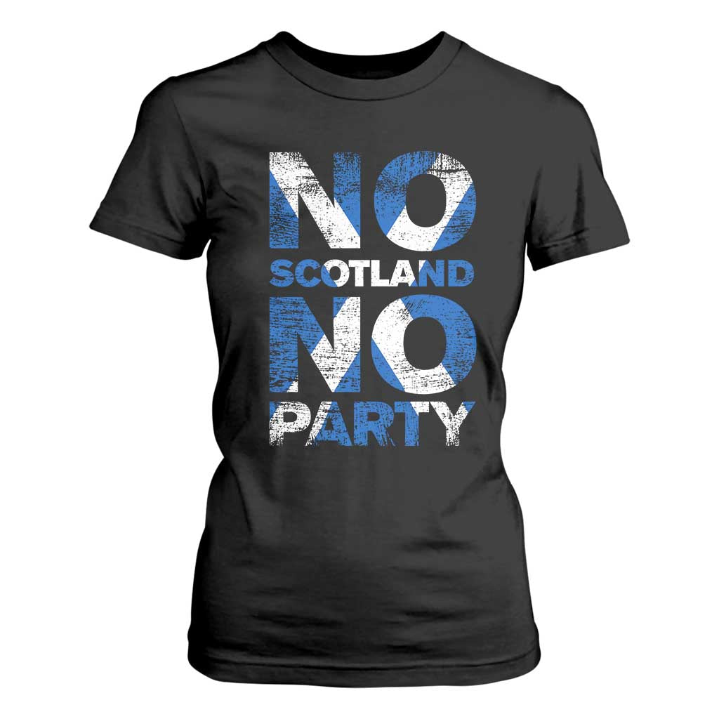 No Scotland No Party Saltire Flag T Shirt For Women Football Fans Soccer Tournament Sports Lover