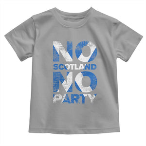 No Scotland No Party Saltire Flag Toddler T Shirt Football Fans Soccer Tournament Sports Lover
