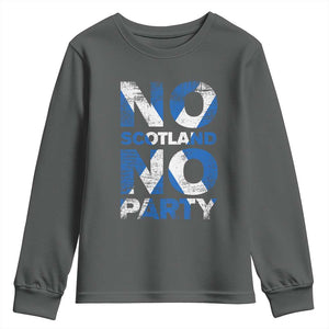 No Scotland No Party Saltire Flag Youth Sweatshirt Football Fans Soccer Tournament Sports Lover