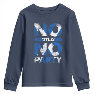 No Scotland No Party Saltire Flag Youth Sweatshirt Football Fans Soccer Tournament Sports Lover