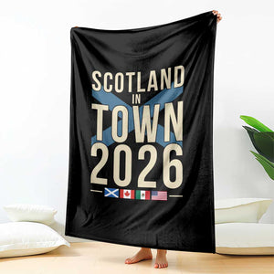 Scotland in Town 2026 Football Fans Throw Blanket Soccer Tournament North American Sports Lovers TS02 Print Your Wear