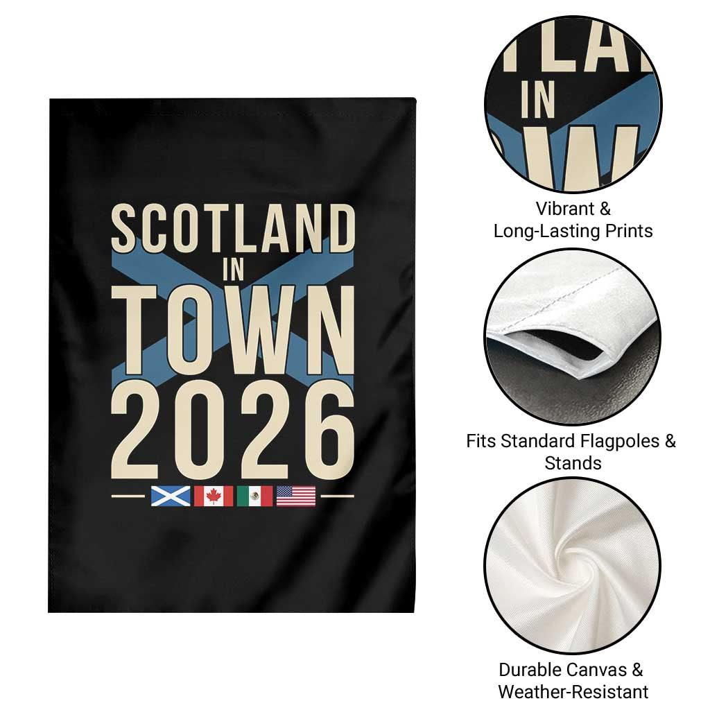 Scotland in Town 2026 Football Fans Garden Flag Soccer Tournament North American Sports Lovers TS02 Print Your Wear