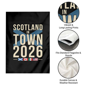 Scotland in Town 2026 Football Fans Garden Flag Soccer Tournament North American Sports Lovers TS02 Print Your Wear