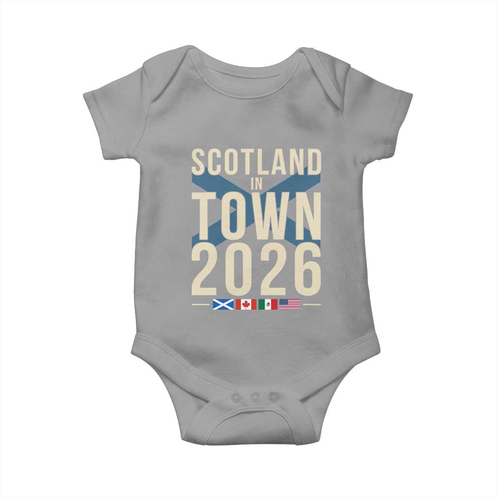 Scotland in Town 2026 Football Fans Baby Onesie Soccer Tournament North American Sports Lovers