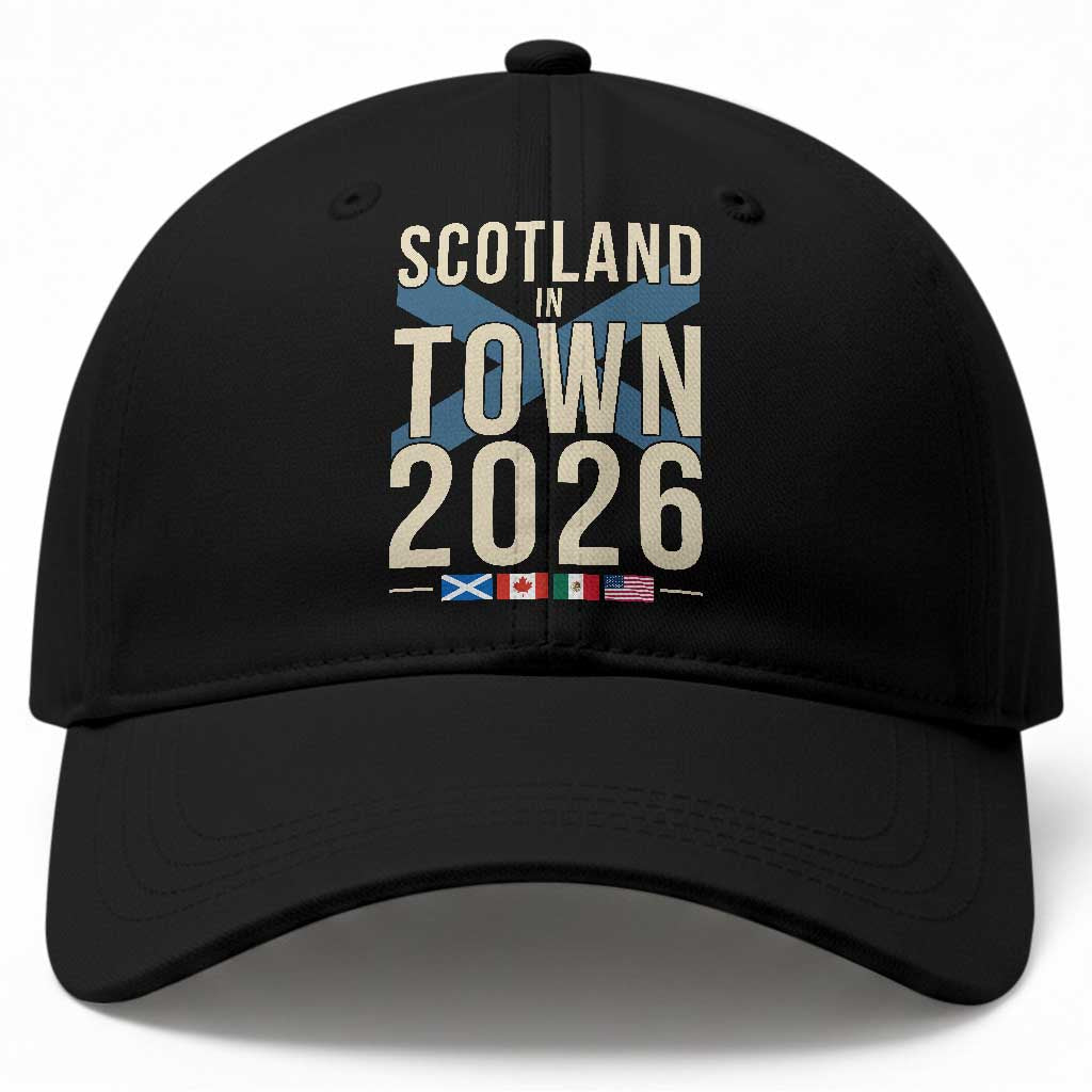 Scotland in Town 2026 Football Fans Baseball Cap Soccer Tournament North American Sports Lovers