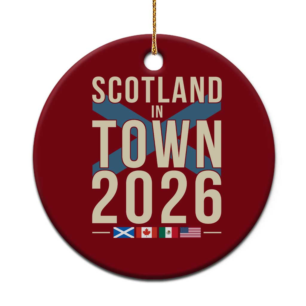 Scotland in Town 2026 Football Fans Ceramic Ornament Soccer Tournament North American Sports Lovers