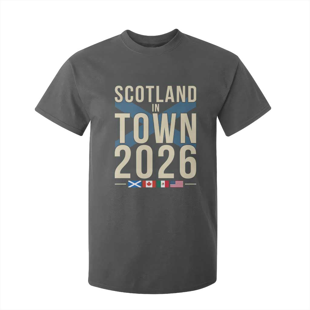 Scotland in Town 2026 Football Fans T Shirt For Kid Soccer Tournament North American Sports Lovers