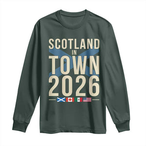 Scotland in Town 2026 Football Fans Long Sleeve Shirt Soccer Tournament North American Sports Lovers