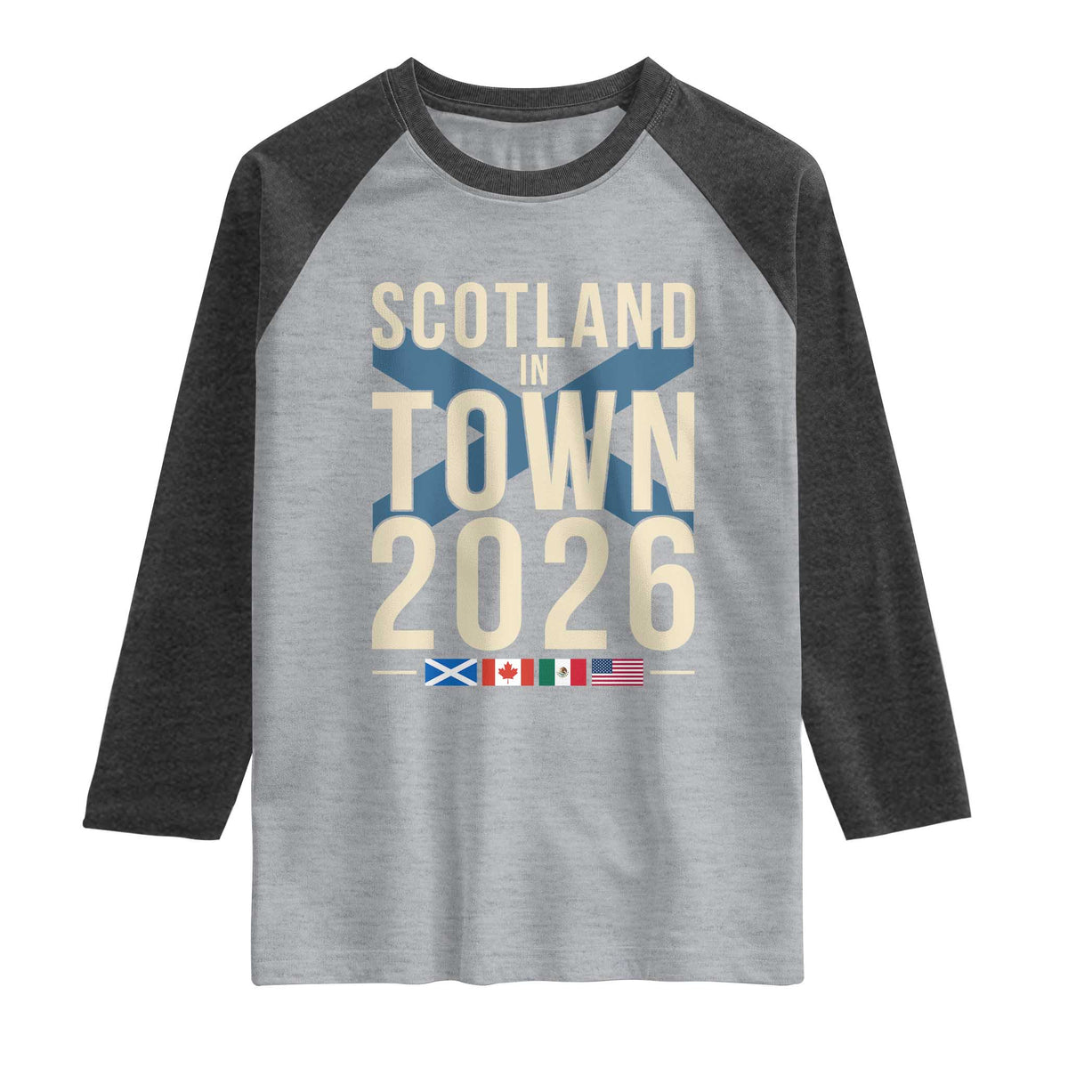 Scotland in Town 2026 Football Fans Raglan Shirt Soccer Tournament North American Sports Lovers